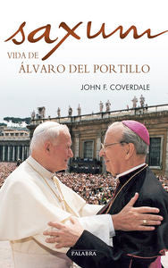 Saxum: vida de Álvaro del Portillo, de Coverdale, John F. | portada del libro
