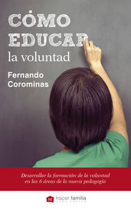 Cómo educar la voluntad, de Corominas | portada del libro