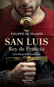 San Luis, Rey de Francia, de Villiers, Philippe de | portada del libro