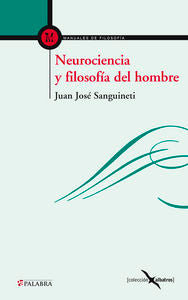 Neurociencia y filosofía del hombre, de Sanguineti, Juan José | portada del libro