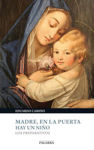Madre en la puerta hay un Niño, de Camino Marta, Eduardo | portada del libro