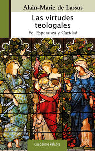 Las virtudes teologales, de Lassus, Alain-Marie de | portada del libro