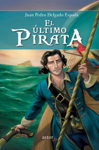El último pirata, de Delgado Espada, Juan Pedro | portada del libro