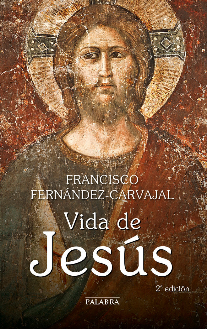 Vida de Jesús, de Fernández-Carvajal, Francisco | portada del libro