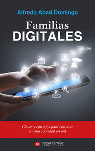 Familias digitales, de Abad Domingo, Alfredo | portada del libro