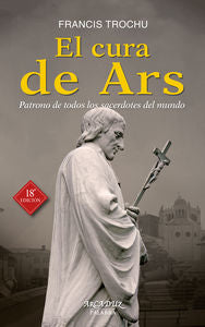 El Cura de Ars, de Trochu, Francis | portada del libro