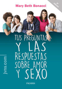 Tus preguntas y las respuestas sobre amor y sexo, de Bonacci, Mary Beth | portada del libro