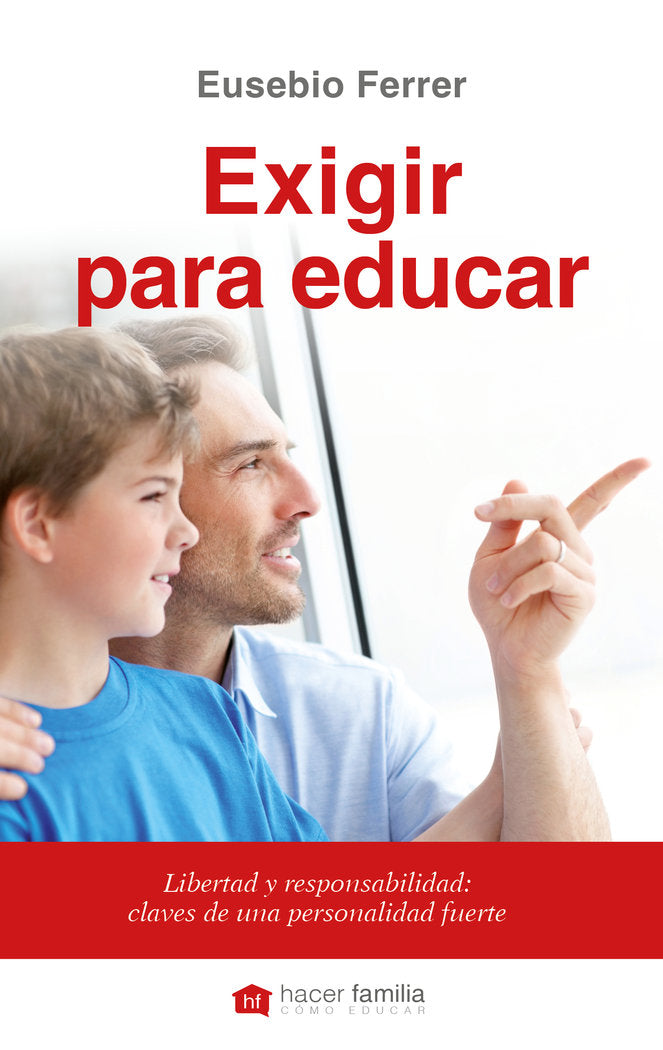 Exigir para educar, de Ferrer Hortet, Eusebio | portada del libro