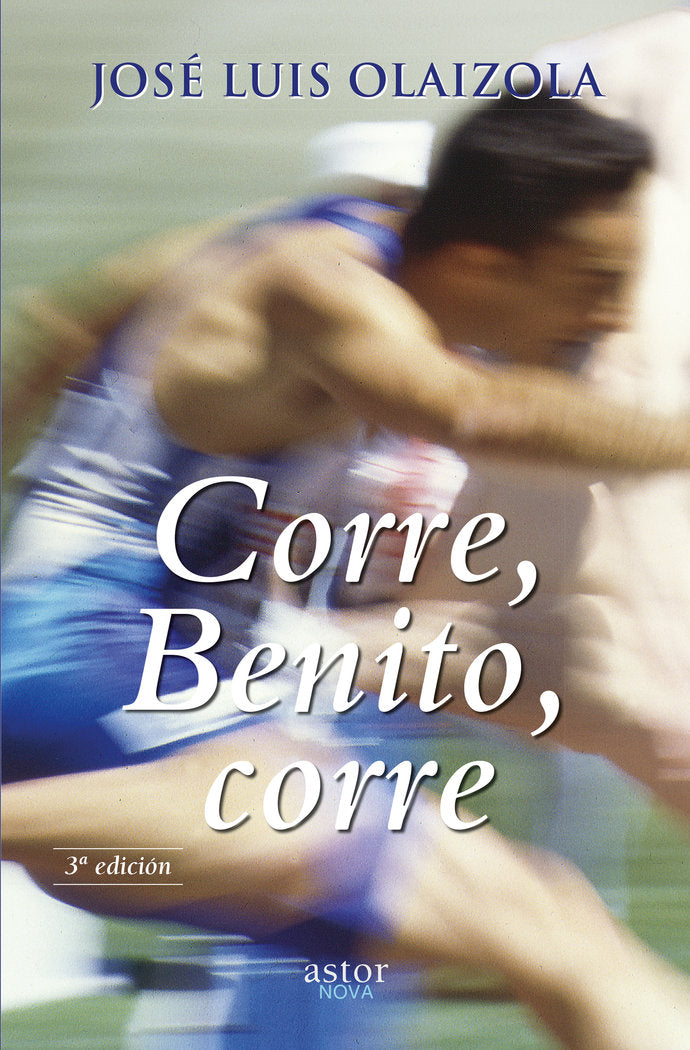 Corre, Benito, corre, de Olaizola, José Luis | portada del libro