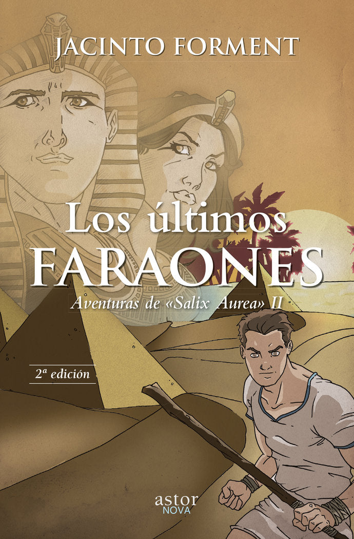 Los últimos Faraones, de Forment Costa, Jacinto | portada del libro