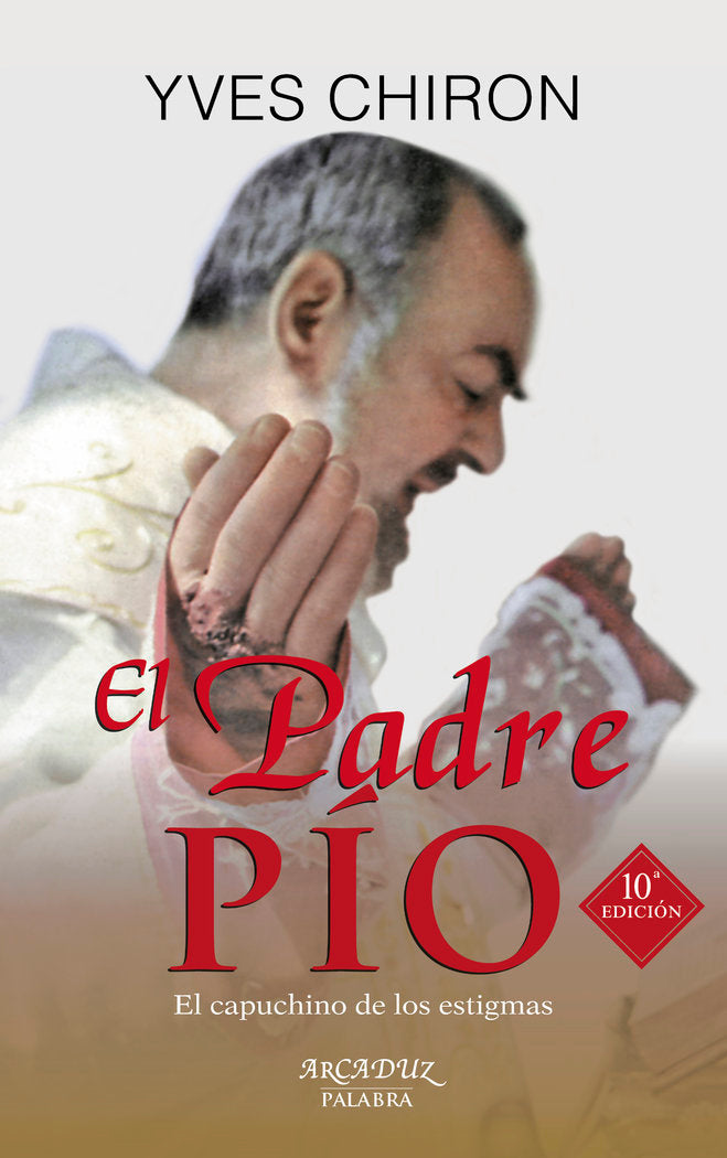El Padre Pío, de Chiron, Yves | portada del libro