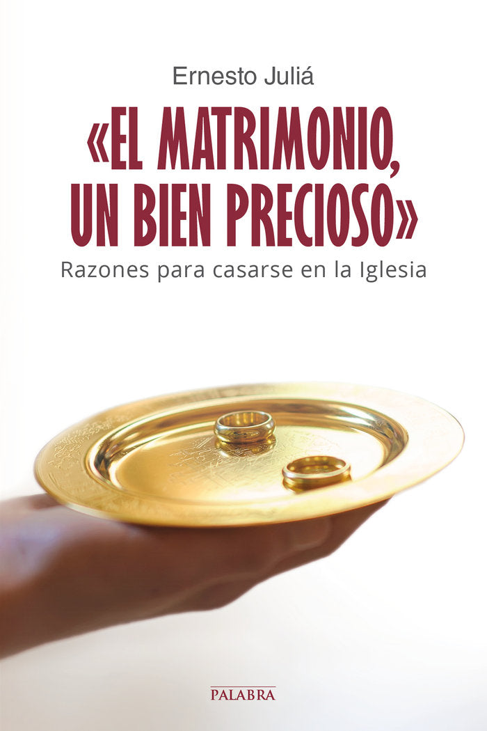 «El matrimonio, un bien precioso», de Ernesto Juliá | portada del libro