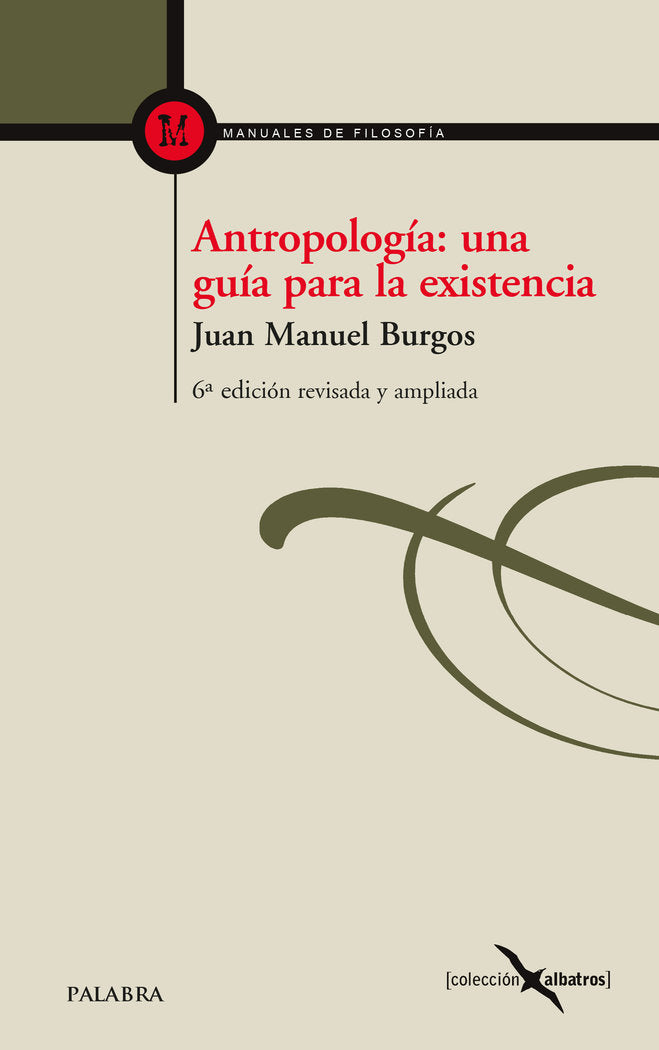Antropología: una guía para la existencia, de Burgos Velasco, Juan Manuel | portada del libro