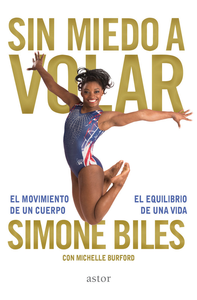 Sin miedo a volar, de Biles, Simone | portada del libro
