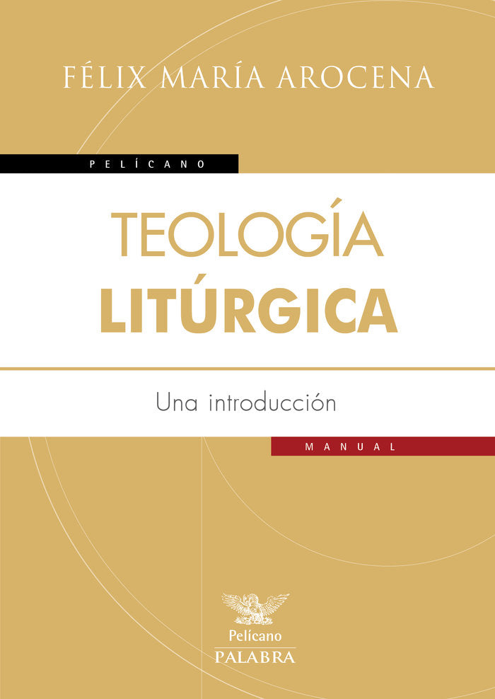 Teología litúrgica, de Arocena, Félix María | portada del libro