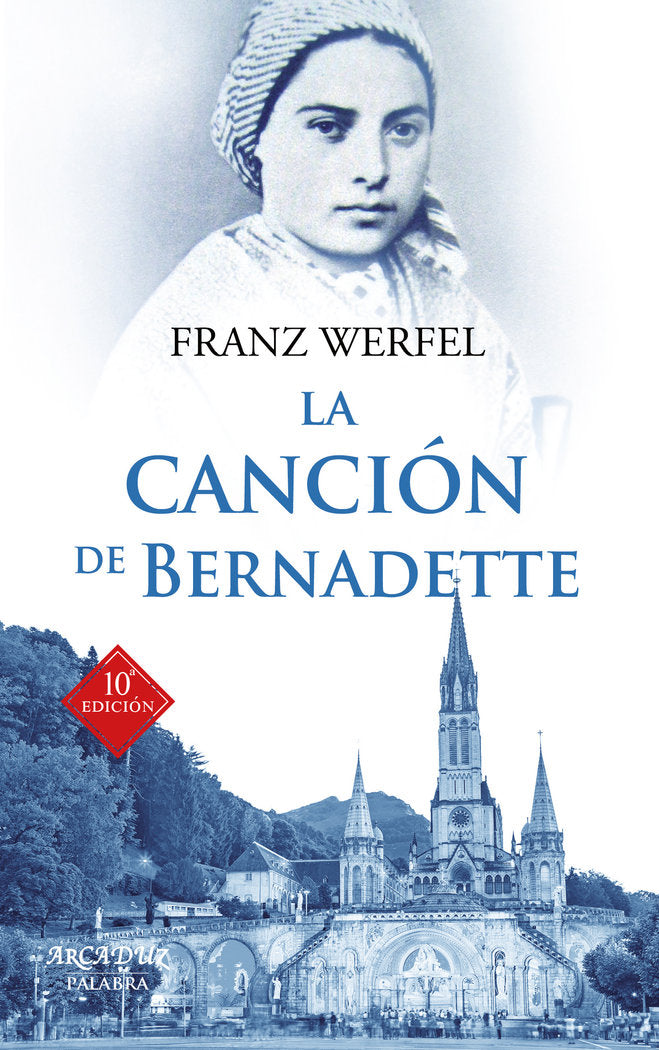 La canción de Bernadette, de Werfel, Franz | portada del libro