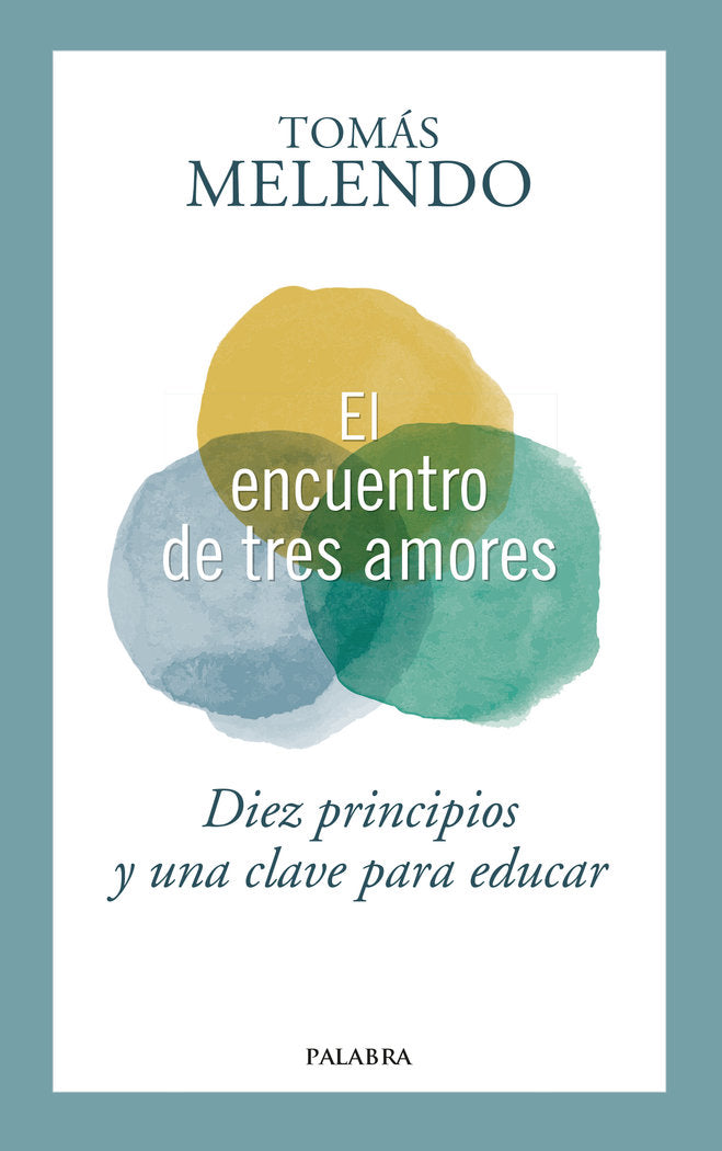 El encuentro de tres amores, de Melendo Granados, Tomás | portada del libro
