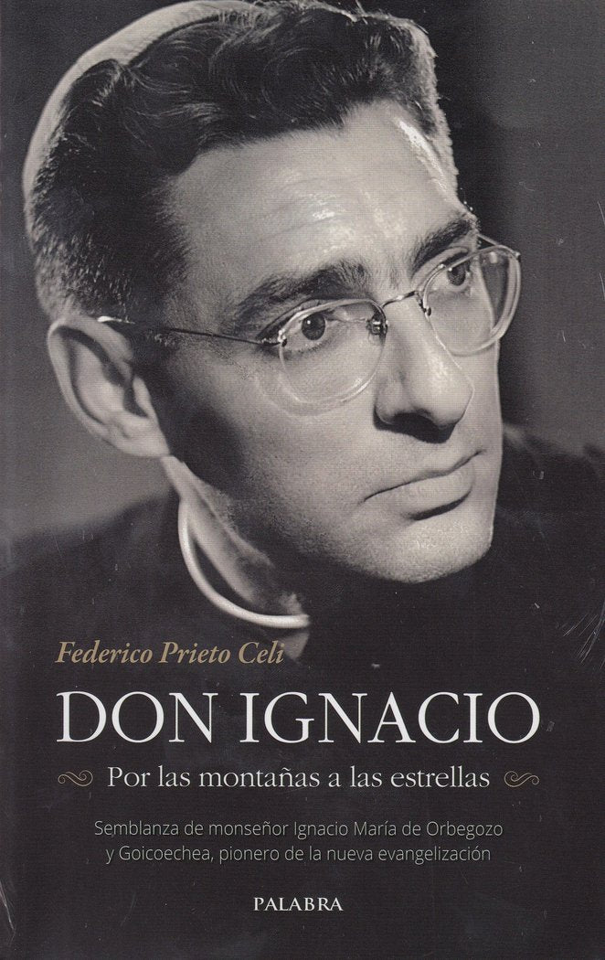 Don Ignacio. Por las montañas a las estrellas, de Prieto Celi, Federico | portada del libro
