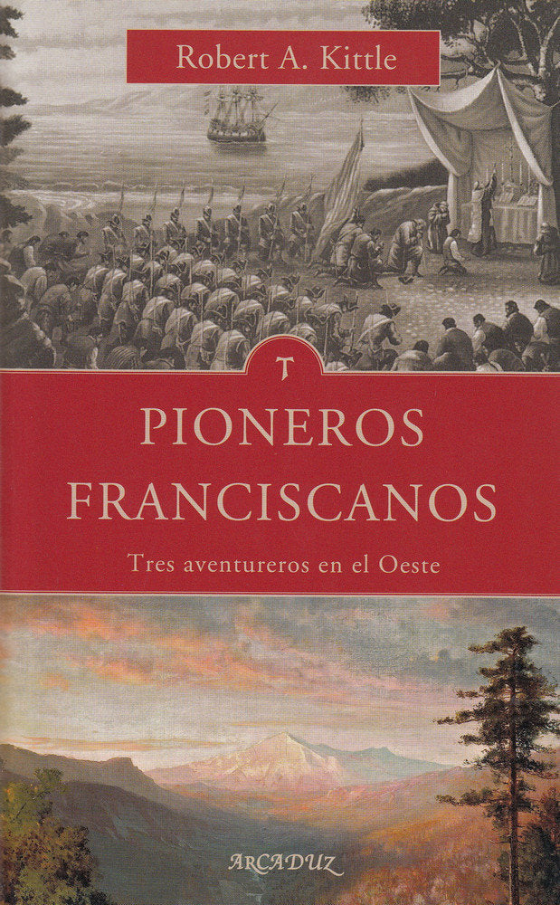 Pioneros franciscanos, de Kittle, Robert A. | portada del libro