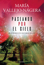Paseando por el Cielo, de Vallejo-Nágera, María | portada del libro