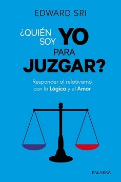 ¿Quién soy yo para juzgar?, de Sri, Edward | portada del libro