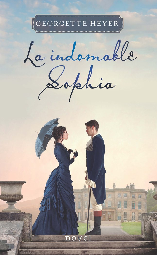 La indomable Sophia, de Heyer, Georgette | portada del libro