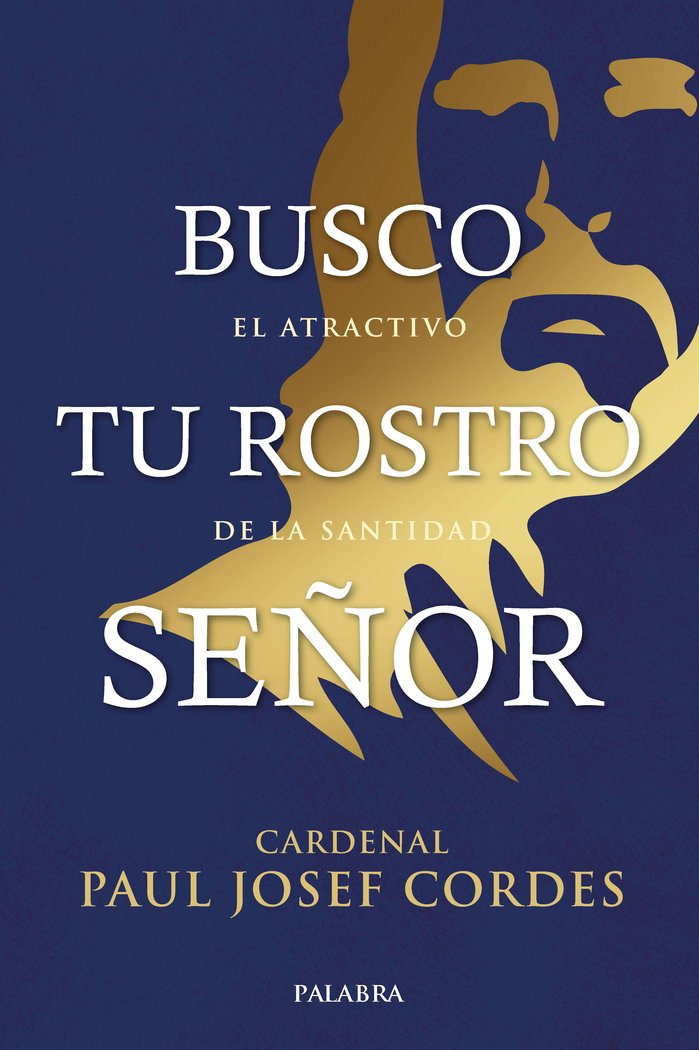 Busco tu rostro Señor, de Cordes, Paul Josef | portada del libro