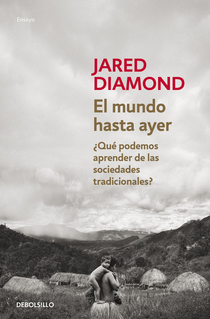 El mundo hasta ayer, de Diamond, Jared | portada del libro