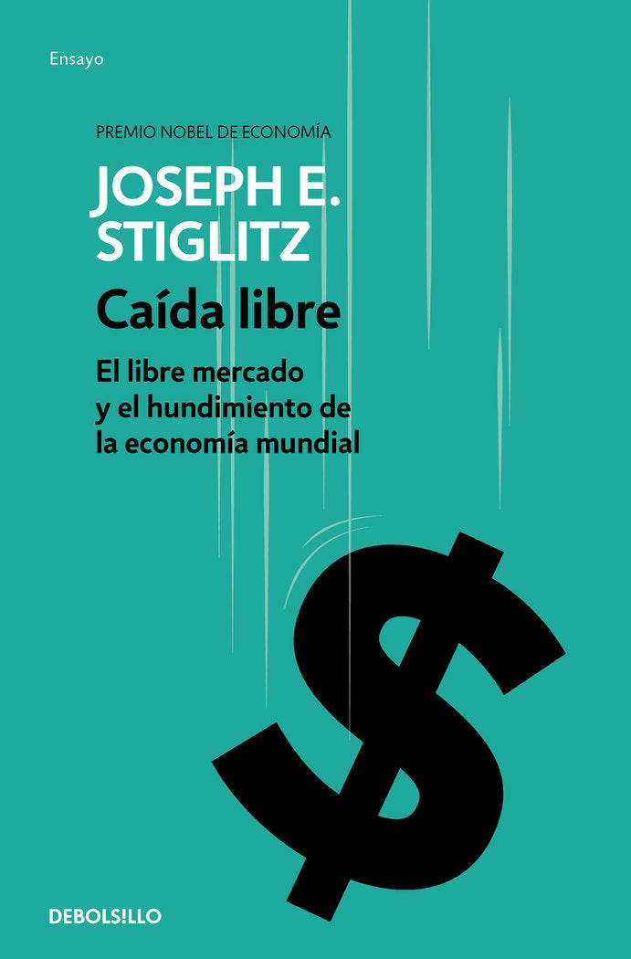 Caída libre, de Stiglitz, Joseph E. | portada del libro