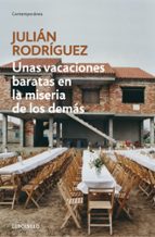 Unas vacaciones baratas en la miseria de los demás, de Julián Rodríguez | portada del libro