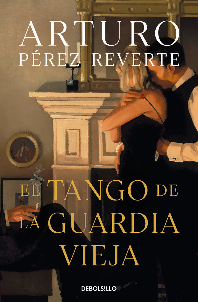El tango de la guardia vieja, de Pérez-Reverte, Arturo | portada del libro