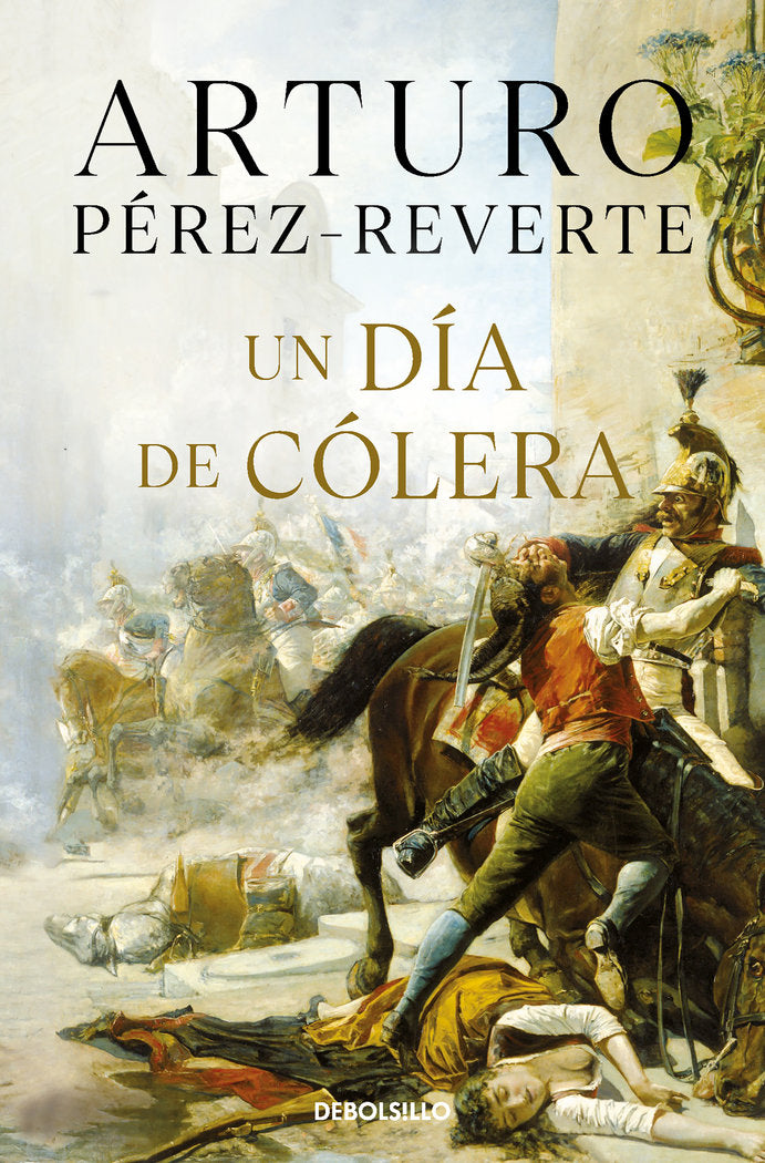 Un día de cólera, de Pérez-Reverte, Arturo | portada del libro