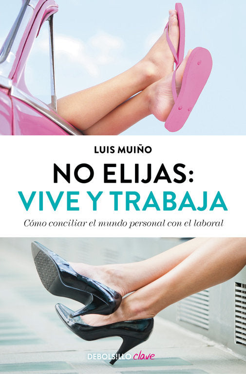 No elijas: vive y trabaja (edición actualizada), de Muiño | portada del libro