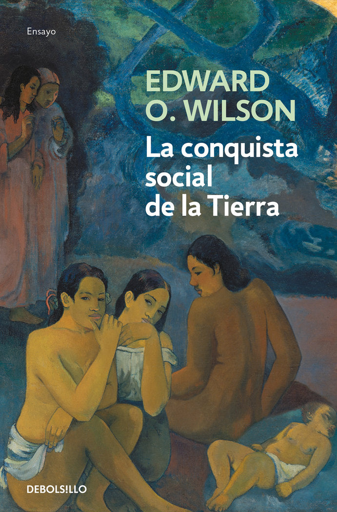La conquista social de la Tierra, de Wilson, Edward O. | portada del libro
