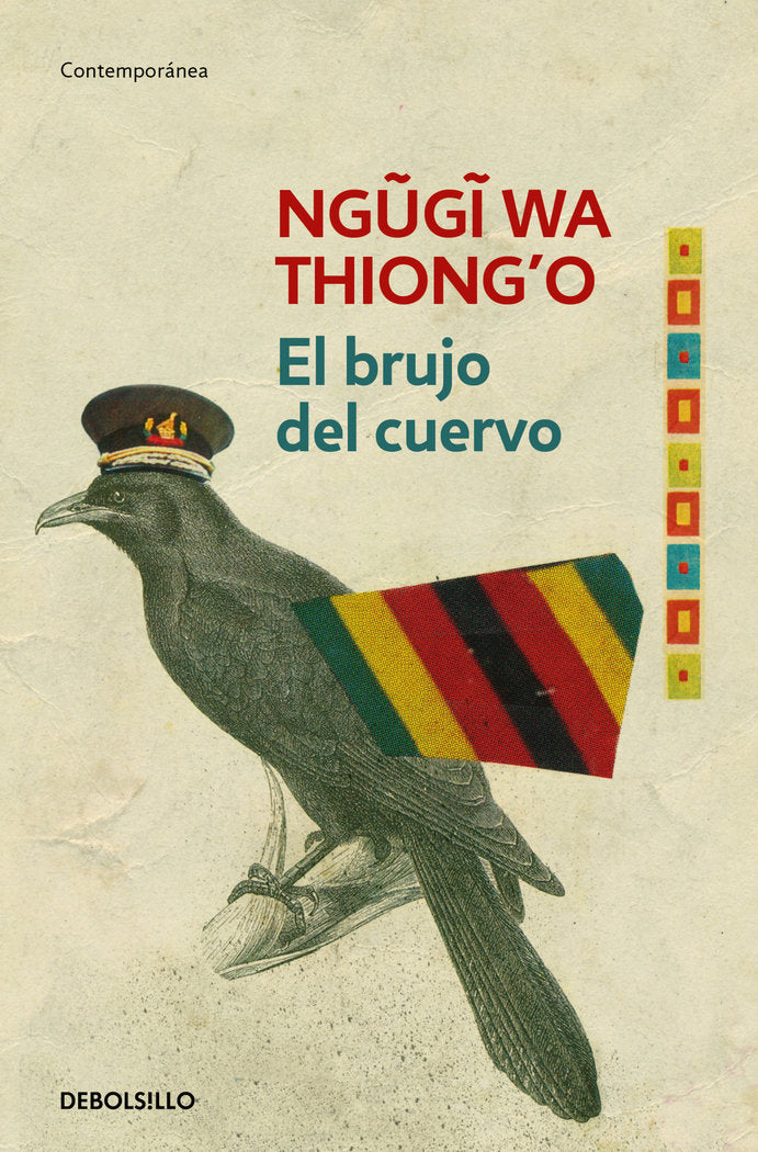 El brujo del cuervo, de Thiong'o, Ngugi wa | portada del libro