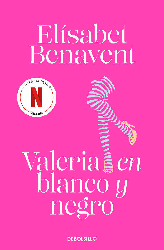 Valeria en blanco y negro (Saga Valeria 3), de Benavent, Elísabet | portada del libro