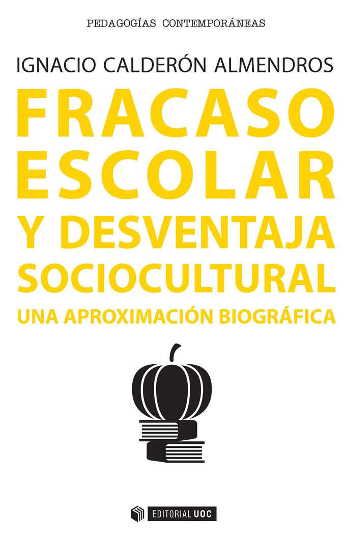 Fracaso escolar y desventaja sociocultural, de Calderón Almendros, Ignacio | portada del libro