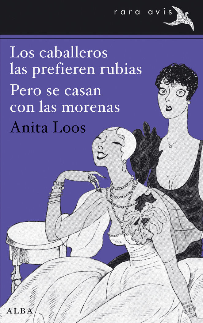 Los caballeros las prefieren rubias / Pero se casan con las morenas, de Loos, Anita | portada del libro