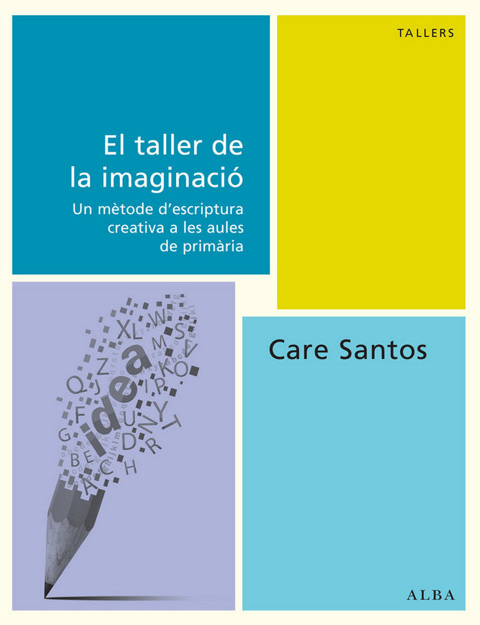 El taller de la imaginació, de Santos Torres, Care | portada del libro