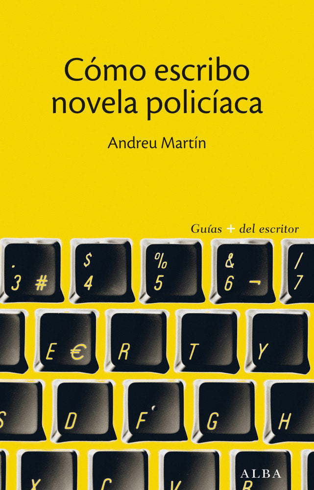 Cómo escribo novela policíaca, de Martín Farrero, Andreu | portada del libro