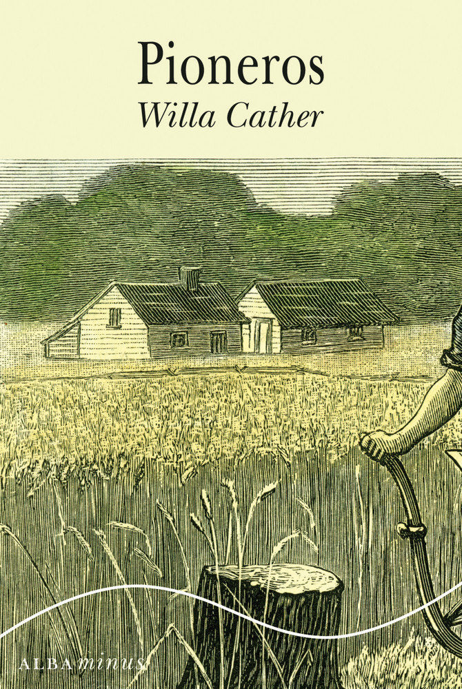Pioneros, de Cather, Willa | portada del libro