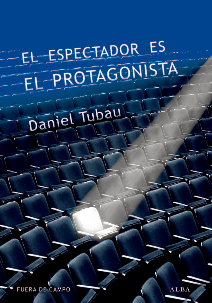 El espectador es el protagonista, de Tubau García, Daniel | portada del libro