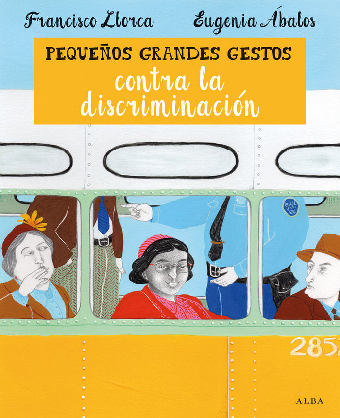 Pequeños Grandes Gestos contra la discriminación, de Llorca Zabala, Francisco | portada del libro