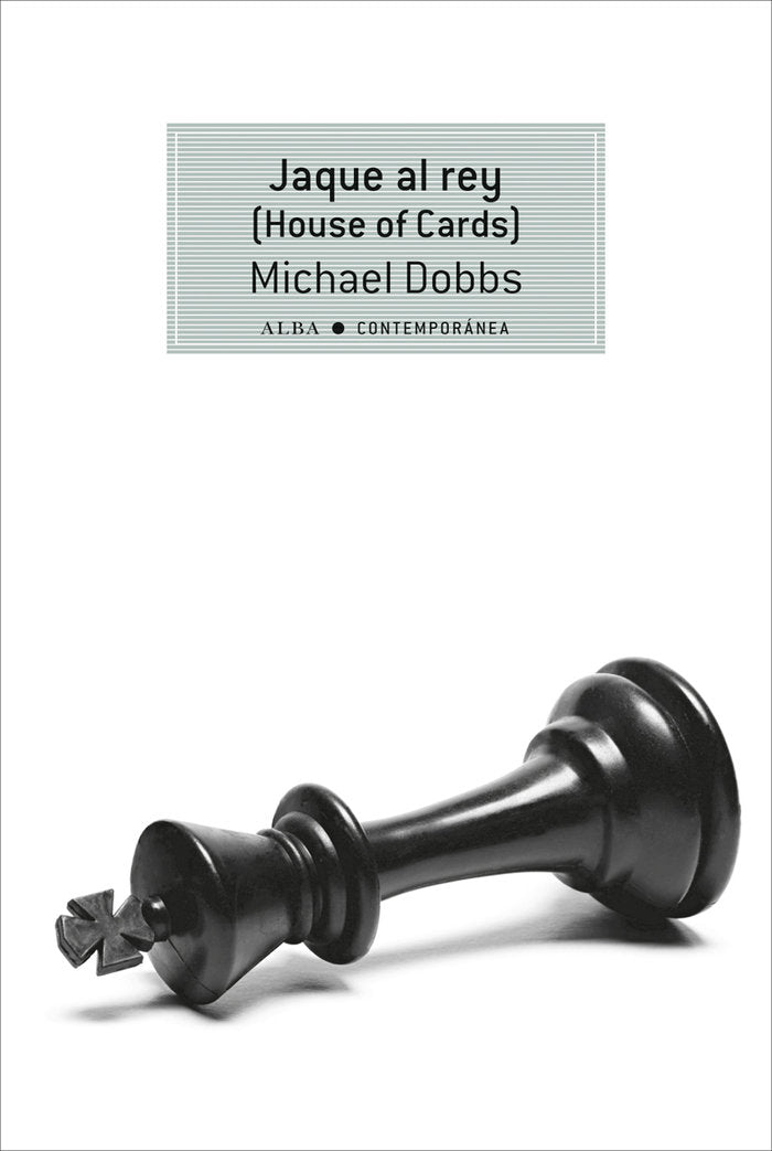 Jaque al rey, de Dobbs, Michael | portada del libro