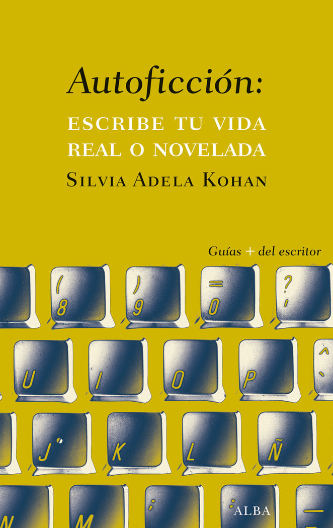Autoficción, de Kohan, Silvia Adela | portada del libro