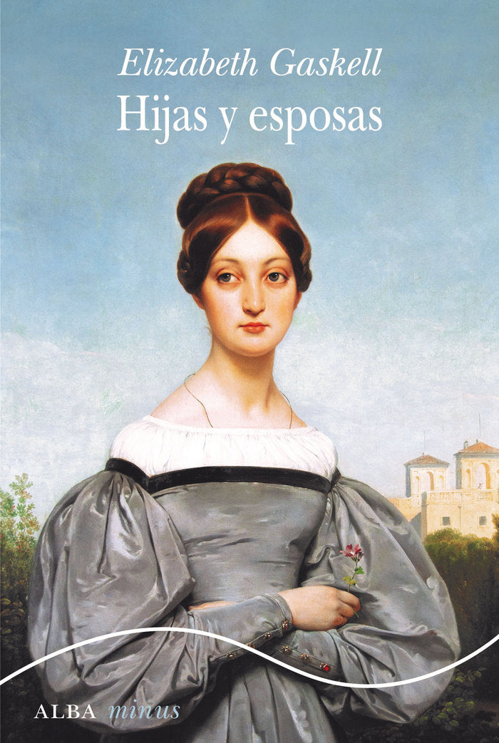 Hijas y esposas, de Gaskell, Elizabeth | portada del libro