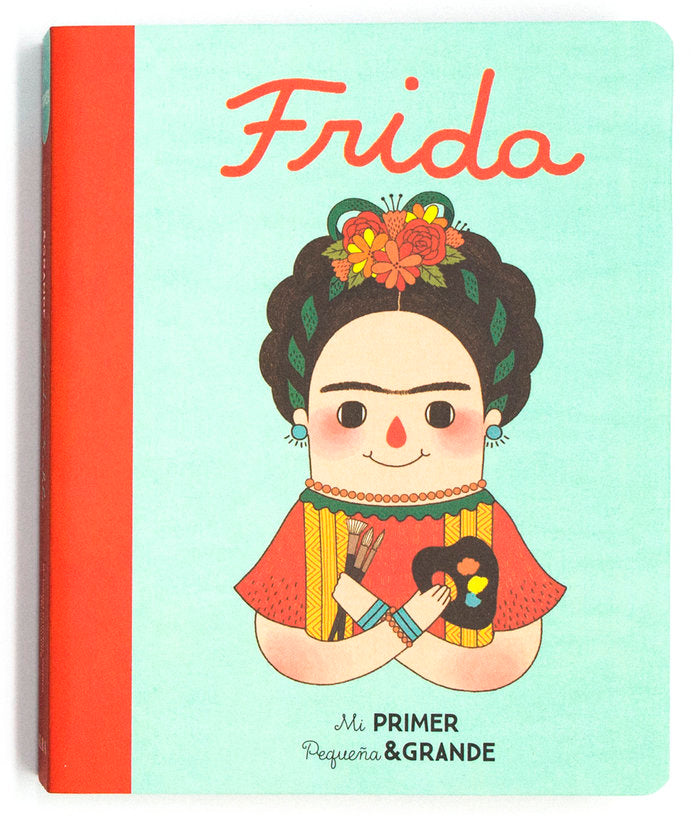 Mi Primer Pequeña & Grande Frida, de Sánchez Vegara, María Isabel | portada del libro