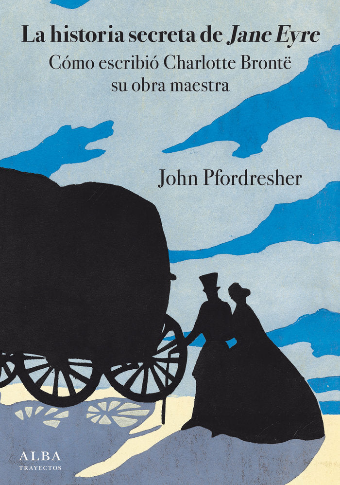 La historia secreta de Jane Eyre, de Pfordresher, John | portada del libro