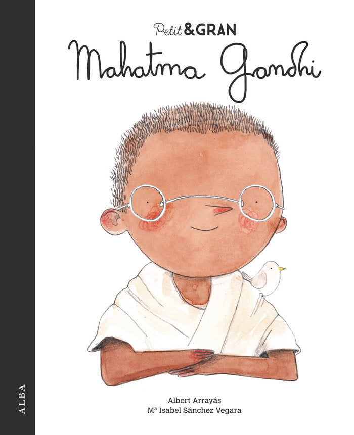 Petit & Gran Mahatma Gandhi, de Sánchez Vegara, María Isabel | portada del libro