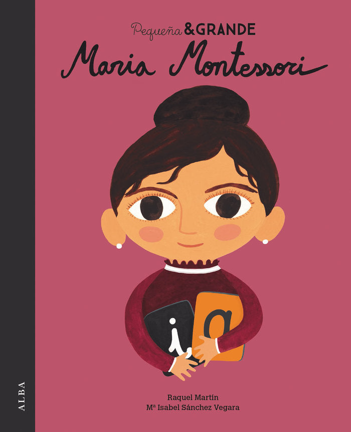 Pequeña & Grande Maria Montessori, de Sánchez Vegara, María Isabel | portada del libro